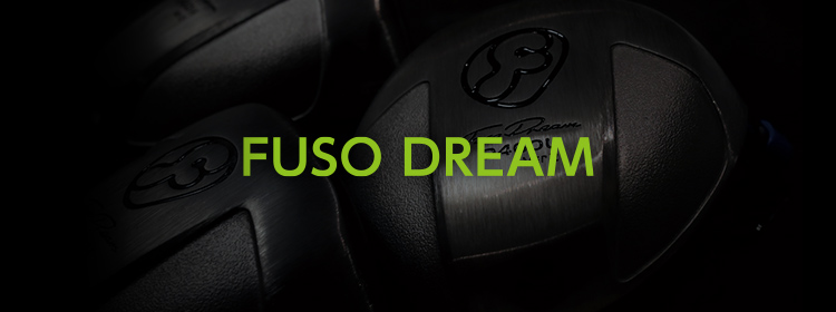 FUSO DREAM製品一覧 | FUSO DREAM